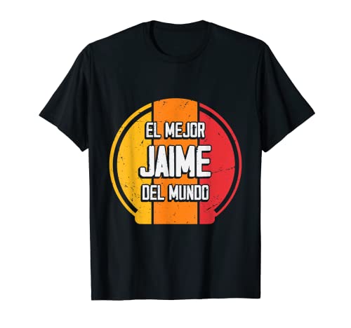 El mejor Jaime del mundo - Divertido nombre Jaime Camiseta