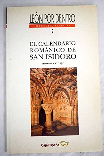 León por dentro. El calendario románico de San Isidro